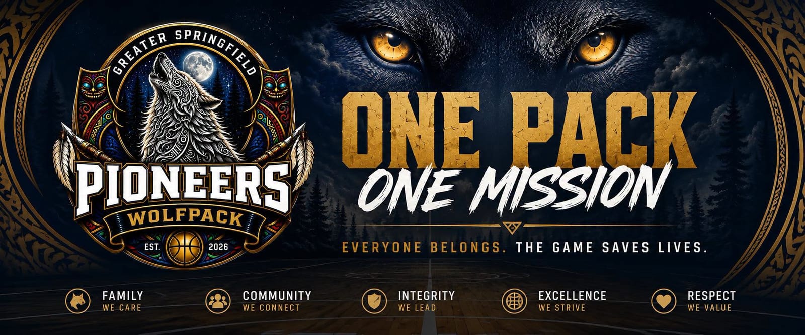 Greater Springfield Pioneers Wolfpack crest beside a wolf's golden eyes: One Pack, One Mission. Everyone belongs. The game saves lives. Family, Community, Integrity, Excellence, Respect.
